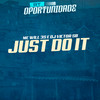 Just do It (Explicit) - Mc Will 3S&Dj Victor SB