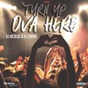 Turn up Ova Here (Explicit) - Dj Nicolas&DJ Combo