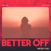 Better Off - Wanden&Slashtaq