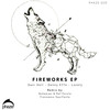 Fireworks (Bohemien & Raf Parola Remix) - Dani Holl&Genny Effe&Lonely&Alex Bohemien&Raf Parola