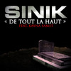 De tout la haut - Sinik&Kayna Samet
