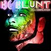 Be Blunt (Extended Radio Instrumental Version) - M.&Mark Velazquez&M2X