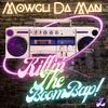 Killin' the BoomBap! (feat. NightJar) (Explicit) - Mowgli Da Man&Nightjar