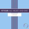 All Night & Day (Original Mix) - Stylus