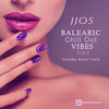 Balearic Chill out Vibes 2 (Session) - Jjos&cory&Maria La Caria&Toni Ocanya&Toni Cotolí&Aexia Chambi&Fede Garcia