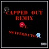 Capped Out(feat. SwyperDa'Fox) (Remix|Explicit) - Young Nito&SwyperDa'Fox