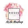 Roses(ALisa Mashup) - AliSa&Justin Bieber&The Chainsmokers
