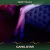 Gang Star (Diskoo Deep Mix, 24 Bit Remastered) - Deep Traxx