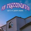 Sin Precedentes - Can C&Mateo Gómez