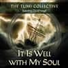 It Is Well with My Soul (feat. David Vogel) - The TUMI Collective&David Vogel