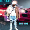 This Ride (Explicit) - Hotprince
