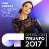 La Negra Tiene Tumbao (Operación Triunfo 2017) - Ana Guerra