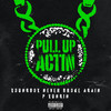 Pull Up Actin (Explicit) - Never Broke Again&Youngboy Never Broke Again&P Yungin