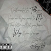 Tell Me Why (feat. Shiloh Dynasty) (Explicit) - Danny G&Shiloh Dynasty