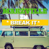 Break It - Marzville