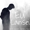 Eu Cansei - Erih sousah&Wesley Silva