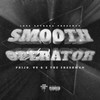 Smooth Operator (Explicit) - Prijo&VV&Z the Freshman