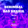 Berimbal das Arabia (Explicit) - DJ GHR&MC GW