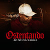 Ostentando - MC 7ZL&DJ Caldas