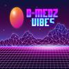 Vibes - D-Medz