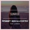 Sunrise (Radio Mix) - Rabbit&Rizzo DJ&Cortex&Lucrezia