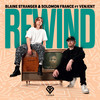 Rewind - Blaine Stranger&Solomon France ft Venjent
