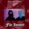 Für Immer (Explicit) - MXV&Serc Luciano