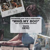Who My Boo - Öwnboss&Guilc