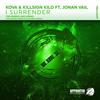 I Surrender (Alex Delta Remix) - Kova&Jonan Vail&Killsign Kilo