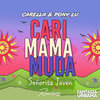 Cari Mama Muda (Senorita Joven) (Original Mix) - Carella&Pony Lu