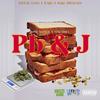 PB & J(feat. VINCITHE1) (Explicit) - Tone Sxvxge&Vincithe1