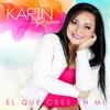 El Que Cree En Mi - Karin Guzman