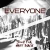 Everyone - Small ToK&DJ Matt Black