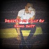 Dawg Shit(feat. Celly ru) (Explicit) - Drizz567&Celly Ru