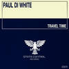 Travel Time (Extended Mix) - Paul Di White