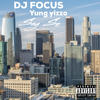 Say So (Explicit) - DJ Focus&Yung Yizzo