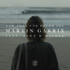 Now That I've Found You - Martin Garrix&John Martin&Michel Zitron