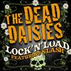 Lock 'N' Load - The Dead Daisies&Slash