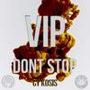 Dont Stop (VIP) - Cy Kosis