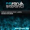 Discover (Original Mix) - Faruk Sabanci&Jaren