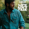 Life Ain't Fair - Canaan Smith&Tyler Hubbard&Corey Crowder