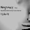 I Like It - Negresco&Maximilian Dietrich&Steve Martin
