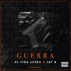 Guerra(feat. Jay R) - Eltiraletra&Jay R