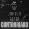 Contrariado - Mc Junior Maia