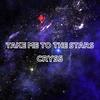 Take Me To The Stars - Cryss