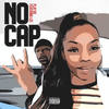 No Cap (Explicit) - Play Ixe&Lee