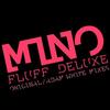 Fluff Deluxe - Mino