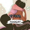 Tonight - Boy Turn3r