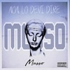 Non lo devi dire (Explicit) - Musso