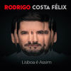 Lisboa É Assim - Rodrigo Costa Félix&Jon Luz